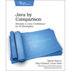 Java by Comparison: Become a Java Craftsman in 70 Examples