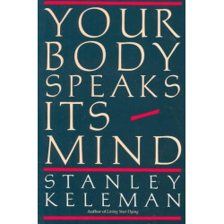 Your Body Speaks Its Mind