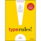 Type Rules: The Designer's Guide to Professional Typography