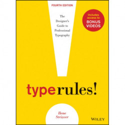 Type Rules: The Designer's Guide to Professional Typography