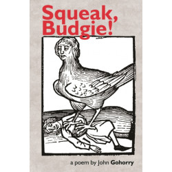 Squeak, Budgie!
