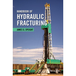 Handbook of Hydraulic Fracturing