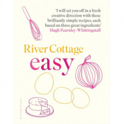 River Cottage Easy