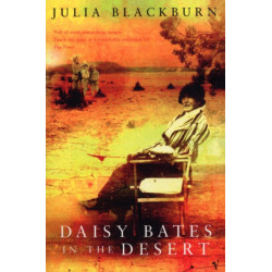 Daisy Bates in the Desert