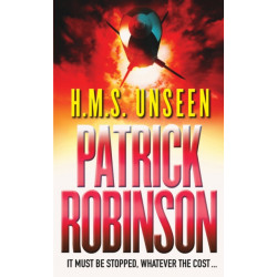 HMS Unseen: a horribly compelling and devastatingly gripping action thriller  - one hell of a ride…