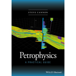 Petrophysics: A Practical Guide