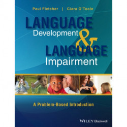 Language Development and Language Impairment: A Problem-Based Introduction