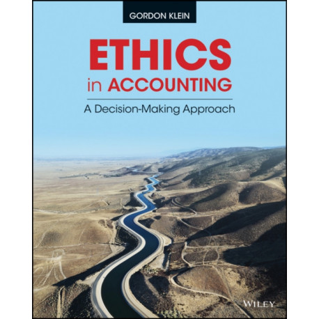 Ethics in Accounting: A Decision-Making Approach