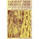 Farmers' Seed Production: New approaches and practices