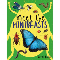 Meet the Minibeasts