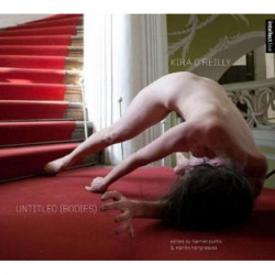 Kira O'Reilly: Untitled (Bodies)