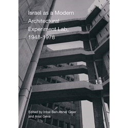 Israel as A Modern Architectural Experimental Lab, 1948-1978
