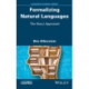 Formalizing Natural Languages: The NooJ Approach