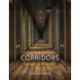 Corridors: Passages of Modernity
