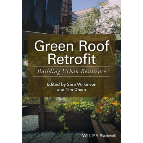 Green Roof Retrofit: Building Urban Resilience