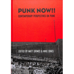 Punk Now!!: Contemporary Perspectives on Punk