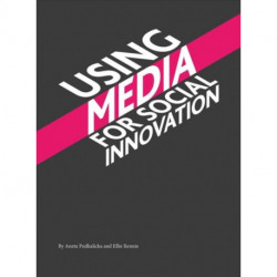 Using Media for Social Innovation