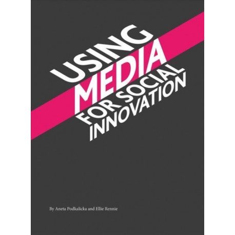 Using Media for Social Innovation
