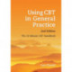 Using CBT in General Practice: The 10 Minute Consultation