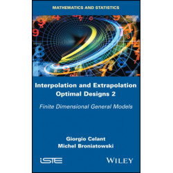 Interpolation and Extrapolation Optimal Designs 2: Finite Dimensional General Models