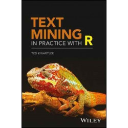 Text Mining in Practice with R
