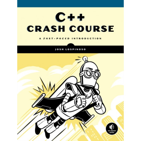 C++ Crash Course: A Fast-Paced Introduction