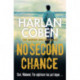 No Second Chance: From the Number One bestselling creator of the hit Netflix series Missing You