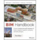 BIM Handbook: A Guide to Building Information Modeling for Owners, Designers, Engineers, Contractors, and Facility Managers