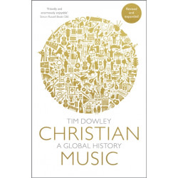 Christian Music: A global history (revised and expanded)