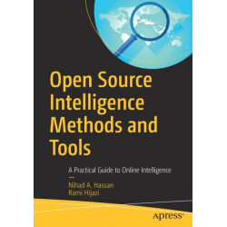 Open Source Intelligence Methods and Tools: A Practical Guide to Online Intelligence