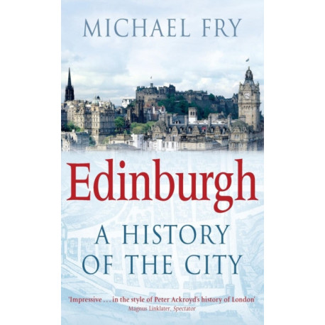 Edinburgh: A History of the City