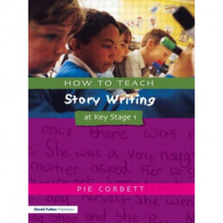 How to Teach Story Writing at Key Stage 1