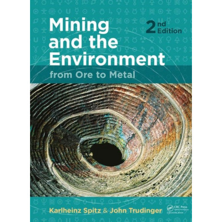 Mining and the Environment: From Ore to Metal