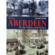 Aberdeen in the Fifties and Sixties
