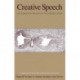 Creative Speech: The Formative Process of the Spoken Word: A Selection of Lectures, Exercises and Articles