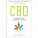 CBD: A Patient's Guide to Medicinal Cannabis--Healing without the High