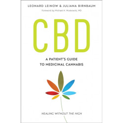 CBD: A Patient's Guide to Medicinal Cannabis--Healing without the High