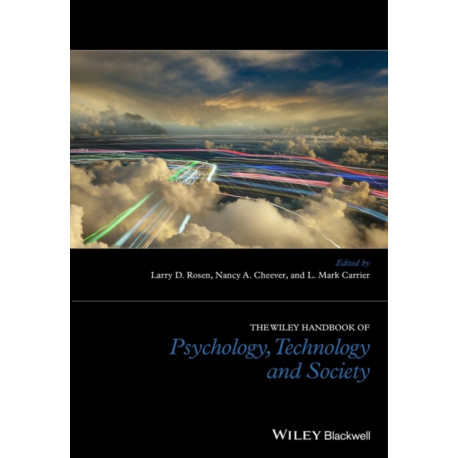 The Wiley Handbook of Psychology, Technology, and Society