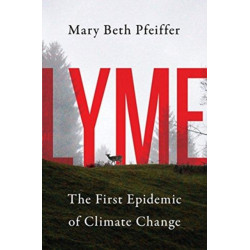 Lyme: The First Epidemic of Climate Change