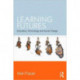 Learning Futures: Education, Technology and Social Change