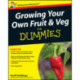 Growing Your Own Fruit and Veg For Dummies, UK Edition
