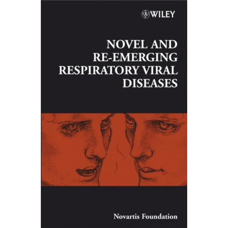 Novel and Re-emerging Respiratory Viral Diseases
