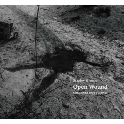 Stanley Greene: Open Wound: Chechnya 1994 - 2003