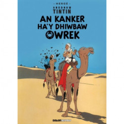 Tintin: An Kanker Ha'y Dhiwbaw Owrek (Cornish)