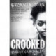 Crooked: Honest Criminality