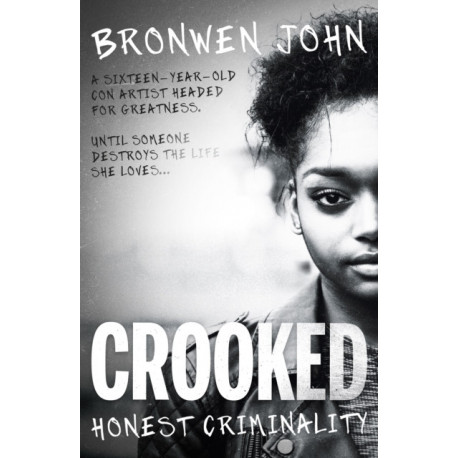 Crooked: Honest Criminality