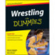 Wrestling For Dummies
