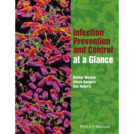 Infection Prevention and Control at a Glance