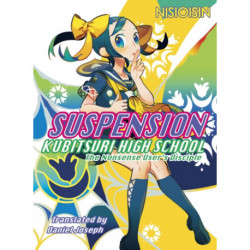 Suspension: Kubitsuri High School - The Nonsense User's Disciple: Kubitsuri High School