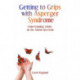 Getting to Grips with Asperger Syndrome: Understanding Adults on the Autism Spectrum